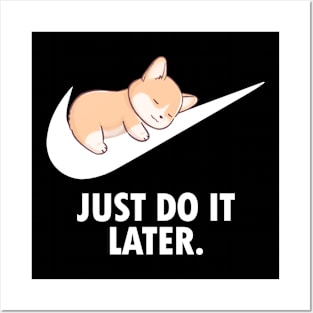 Just Do It Later (dark) Posters and Art